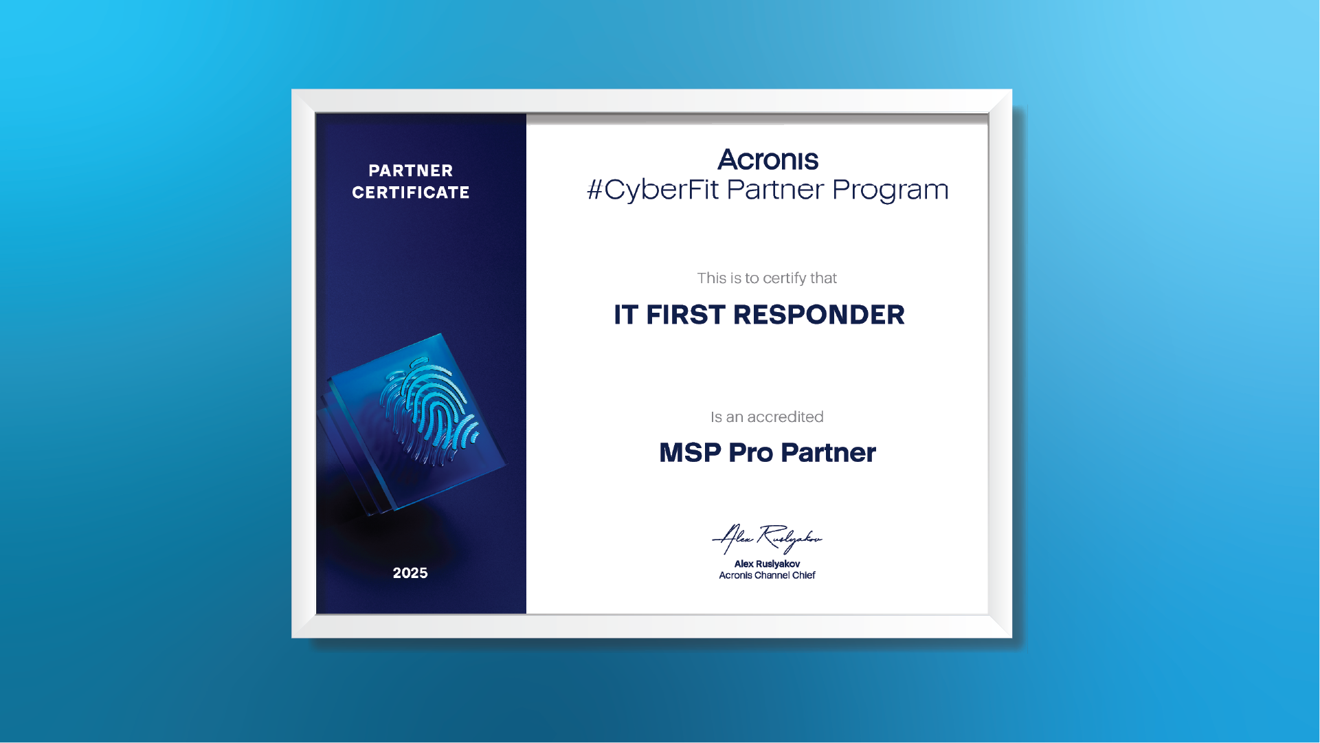 MSP Pro Partner certificate awarded by Acronis to IT First Responder