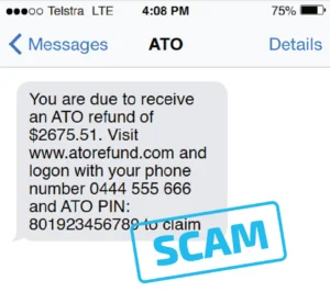 EOFY 2025: Protecting Your SME from ATO Impersonation Scams 1 Fake text message impersonating the ATO, claiming a $2675.51 refund and directing the user to visit a scam website with phone and PIN details; overlaid with a blue “SCAM” stamp.